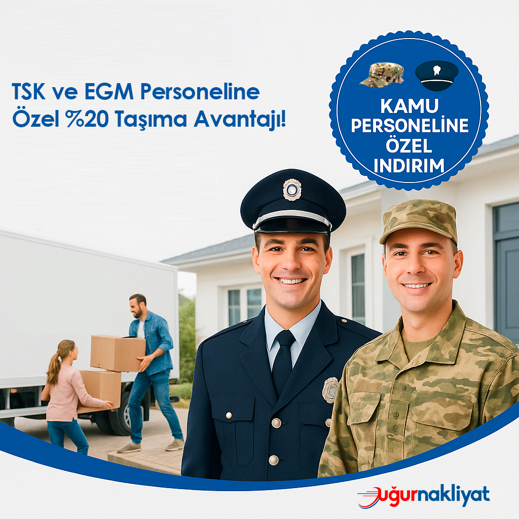TSK, EGM ve Kamu Personeline Ev Taşımada Avantajlı Fiyatlar!